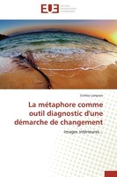 La MéTaphore Comme Outil Diagnostic D'une DéMarche De Changement Cinthia Lampron