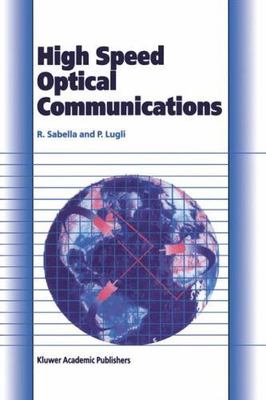 High Speed Optical Communications (Telecommunications Technology & Applications