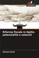 Ahmed Ismail | Riforma Fiscale In Egitto Potenzialità E Ostacoli | Taschenbuch
