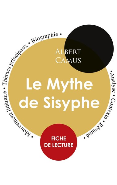 Fiche De Lecture Le Mythe De Sisyphe De Albert Camus (ÉTude IntéGrale) | Camus-image