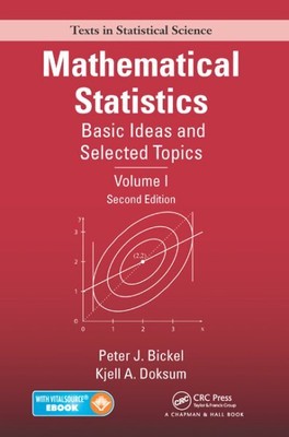 Mathematical Statistics : Basic Ideas and Selected Topics, Paperback by Bicke...