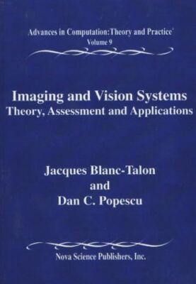 Imaging and Vision Systems: Theory, Assessment and Applications