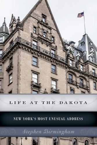 Stephen Birmingham Life at the Dakota (Tascabile)