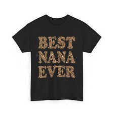 Nana T-shirt, Leopard Best Nana Ever Grandma Mother's Day Cute Shirt