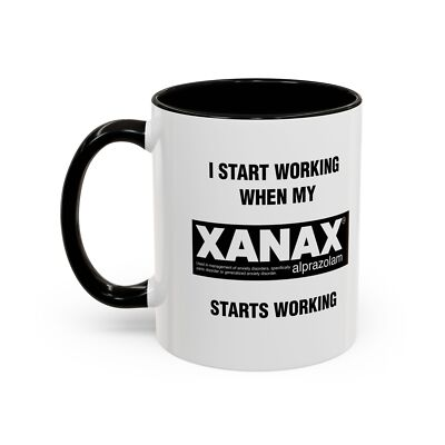 #ad I Start Working When My Xanax Starts Working Morning Meds Meme Mug $31.75