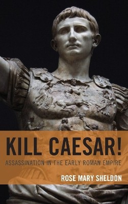 Rose Mary Sheldon Kill Caesar! (Hardback) (UK IMPORT)