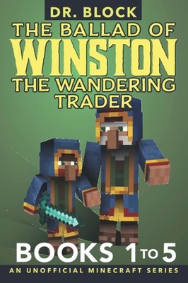 The Ballad of Winston the Wandering Trader, Books 1 to 5: Illust