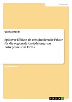 German Hondl | Spillover-Effekte Als Entscheidender Faktor FüR Die Regionale...