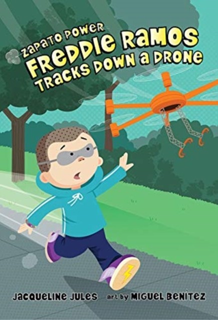 FREDDIE RAMOS TRACKS DOWN A DRONE by JACQUELINE JULES (Paperback Book)