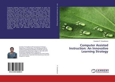Computer Assisted Instruction: An Innovative Learning Strategy Sreedevi P. Sreed