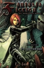 FANTASIA Y FICCION EN PEQUENAS DOSIS (SPANISH EDITION) By F. J. Sanz & David
