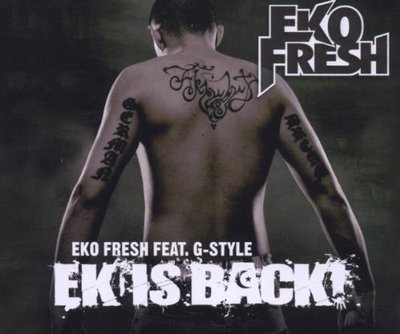 Eko Fresh Ek is back (2006, 2 tracks, feat. G-Style) [Maxi-CD]