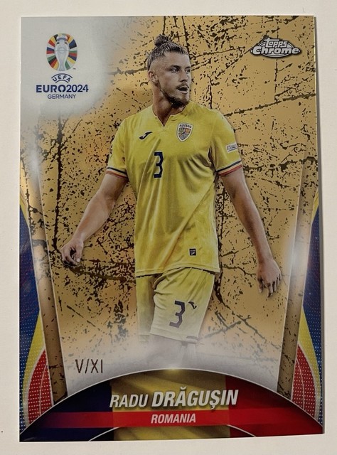 2024 Topps Chrome UEFA Euro #111 RADU DRǍGUŞIN XI Refractor 5/11 (V/X1)