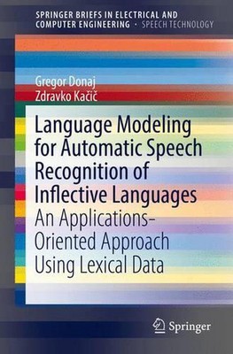 Language Modeling for Automatic Speech Recognition of Inflective Languages: An A