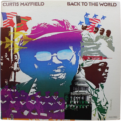 Curtis Mayfield Back To The World CRS 8015 Vinyl Gatefold LP Album Jazz 1973