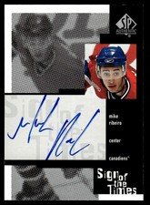 1999-00 SP Authentic Sign of the Times AU Mike Ribeiro Auto Montreal Canadiens