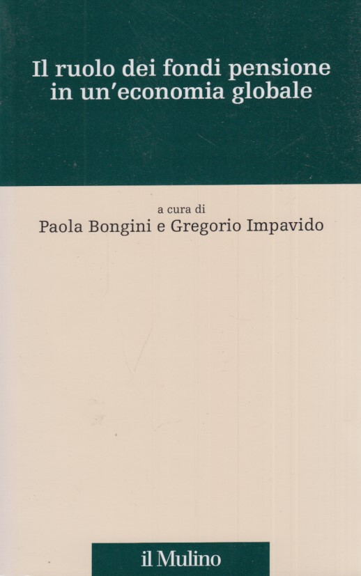 Bongini-Impavido Il ruolo dei fondi pensione in un'economia