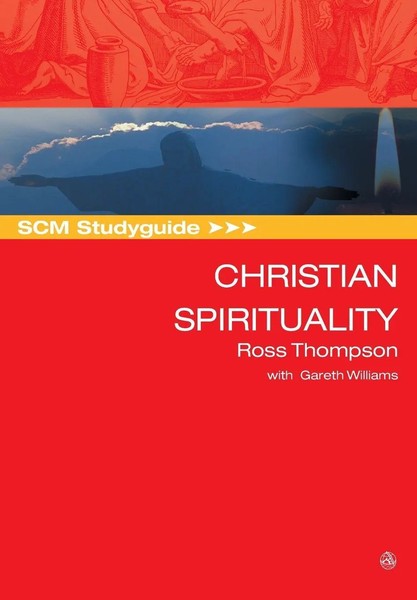 Ross Thompson | SCM Studyguide Christian Spirituality | Taschenbuch | Englisch-image