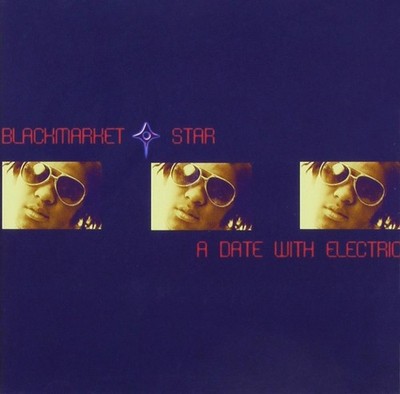 A Date With Electric - Blackmarket Star (Audio CD)