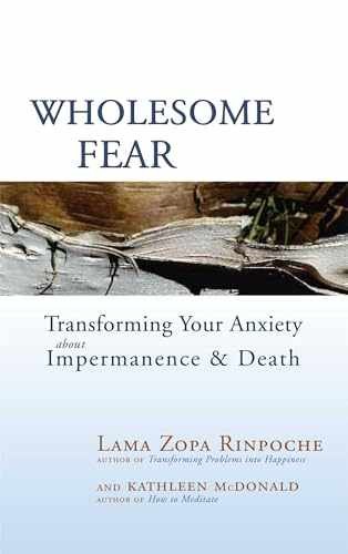 Wholesome Fear: Transforming Your - Paperback, by Zopa Rinpoche Lama - Good