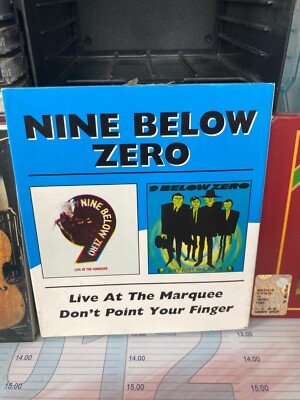 NINE BELOW ZERO LIVE AT THE MARQUEE DON T POINT YOUR FINGER CD