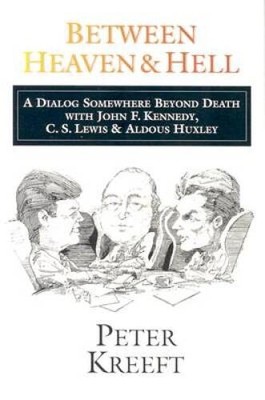 Between Heaven and Hell: A Dialog Somewhere Beyond Death with John F. Ken - GOOD