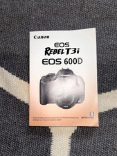 Canon EOS Rebel T3i EOS 600D Digital SLR Instruction Manual 2011