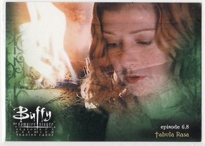 Buffy : Season 6 Base Card #24 - Ep. 6.8 Tabula Rasa