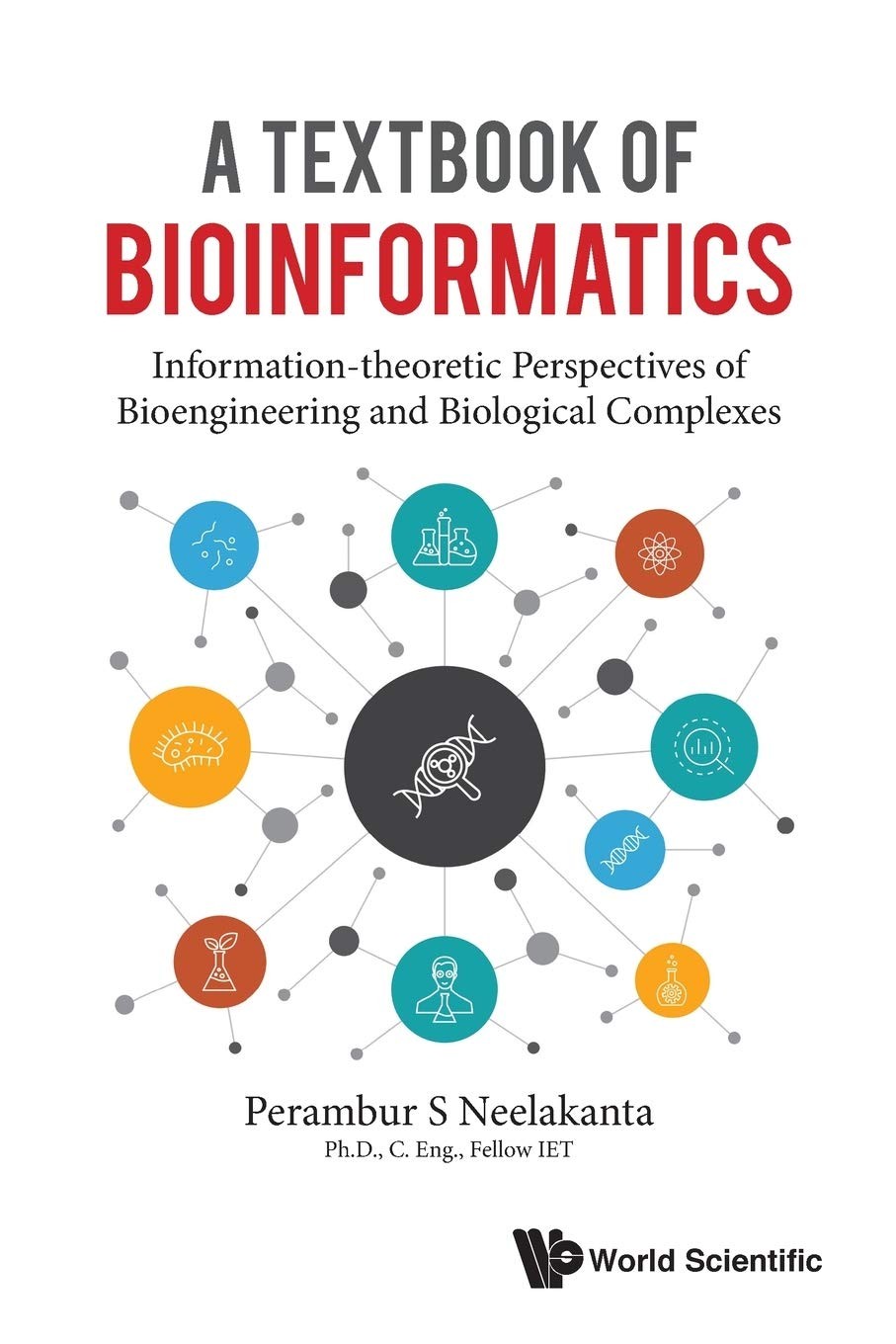 Textbook Of Bioinformatics, A: Information-theoretic (paperback)