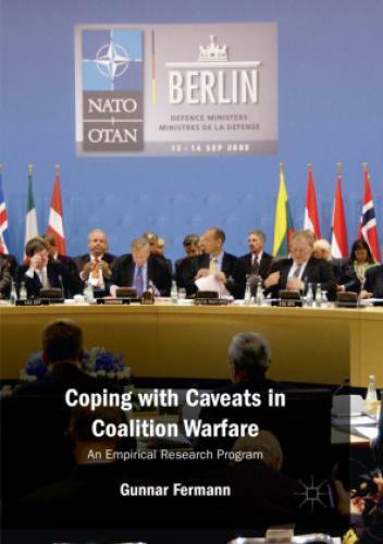 Coping With Caveats In Coalition Warfare An Empirical Research Program