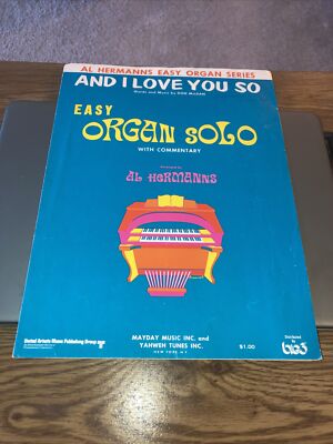 Vintage Sheet Music - And I Love You So- Al Hermann's Easy organ  Solo 1973