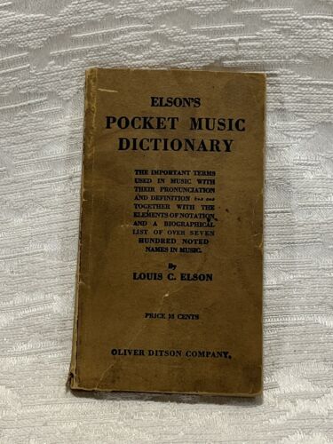 Elsons Taschenmusikwörterbuch von Louis C. Elson (1909, Oliver Ditson) -- 5119 - Bild 1 von 7