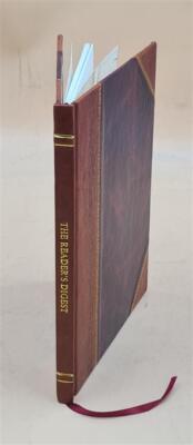 The Reader'S Digest 1922-02: Vol 1 Iss 1 Volume 1 1922 [Leather Bound]