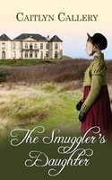 Caitlyn Callery | The Smuggler's Daughter | Taschenbuch | Englisch (2024)