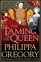 Philippa Gregory - Taming Of The Queen - Paperback - G245Z