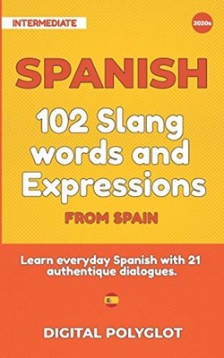 102 Slang and Curse Words in Spanish from Spain Learn t -  NEW Digital Polyglo 2
