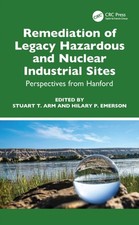 Remediation Of Legacy Hazardous And Nuc
