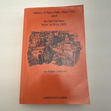 History of New Paltz, New York, and Its Old Families (from 1678 to 1820) GOOD