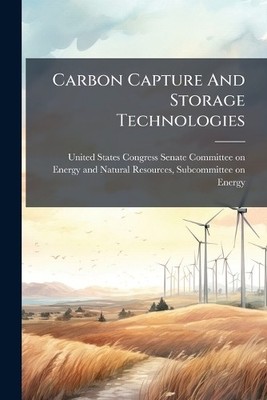 United States Congress Sen Carbon Capture And Storage T (Paperback) (UK IMPORT)