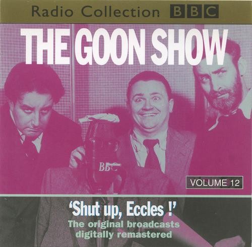 Goons Volume 12 ""shut Up, Eccles"" double CD UK Bbc 1997 ZBBC1725CD