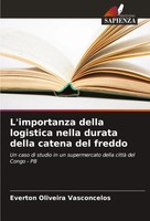 L'importanza Della Logistica Nella Durata Della Catena Del Freddo Vasconcelos