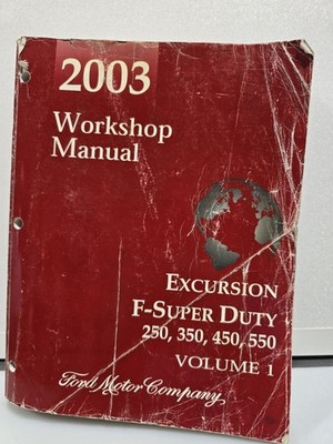 2003 Ford F-Super Duty 250, 350, 450, 550 & Excursion Workshop Manual