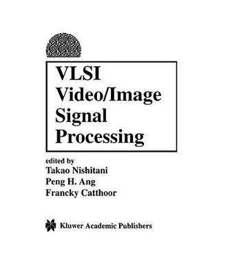 VLSI Video/Image Signal Processing