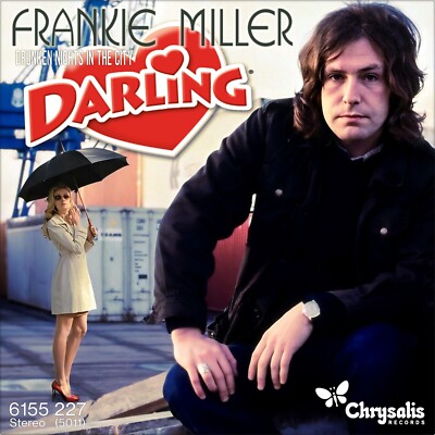 7'' FRANKIE MILLER Darlin' / Drunken Nights In The City CHRYSALIS 1978 like NEW!