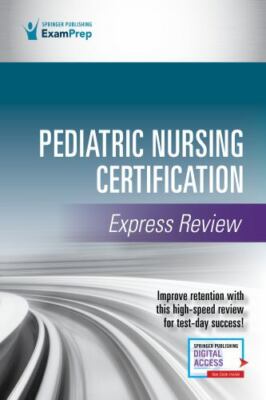 Pediatric Nursing Certification ... 9780826158536 by Springer Publishing Company