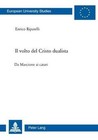 Il volto del Cristo dualista von Enrico Riparelli (2007, Taschenbuch)