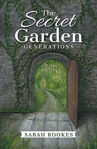 The Secret Garden - Generations,Sarah Rookes