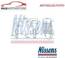 ÖLKÜHLER KÜHLER ÖL NISSENS 90781 P FÜR SAAB 9-3,9-5 2.2 TID 2.2L