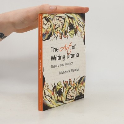 The Art of Writing Drama  |  Michelene Wandor