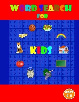 Word search for kids ages 8-12: Kids Word Search Puzzle Book ages 8-9 & 9-10 & 1
